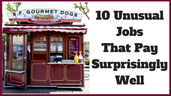 10 Unusual Jobs That Pay Surprisingly Well