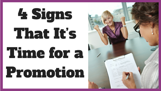 4 Signs That It's Time for a Promotion