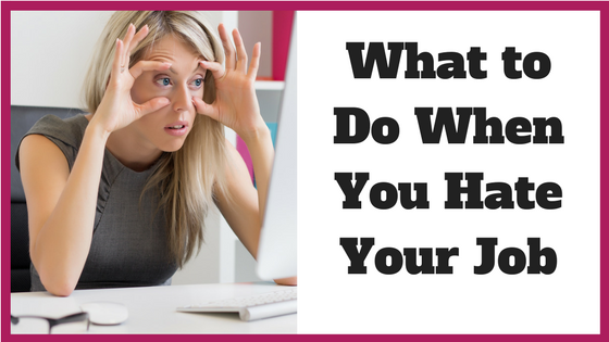 what-to-do-when-you-hate-your-job-noomii-career-blog